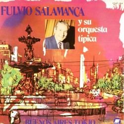 Пластинка Fulvio Salamanca y su orquesta tipica Buenos Aires - Tokio